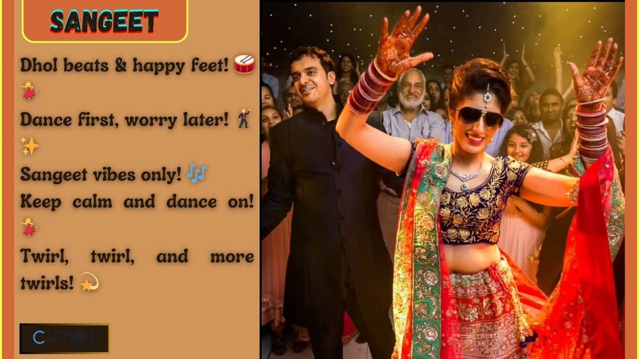 165+ Best Sangeet Captions For Instagram & Quotes