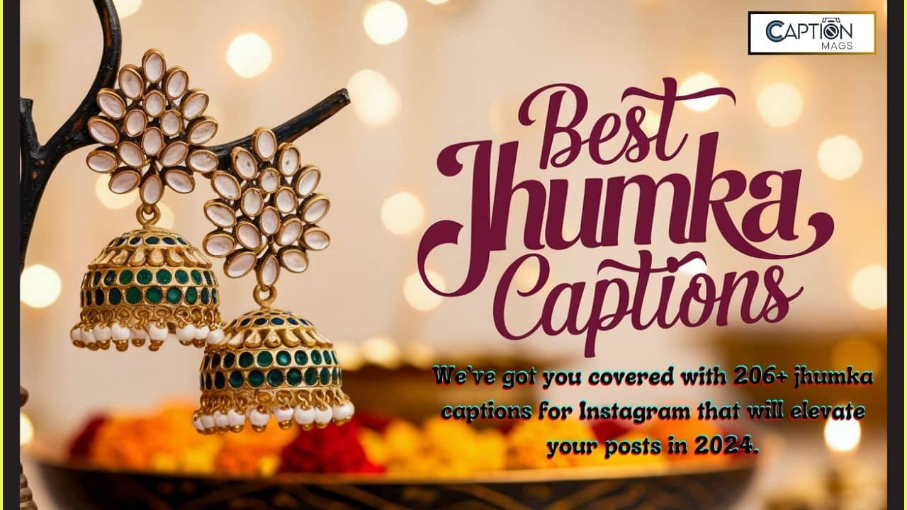 Best 206+ Jhumka Captions for Instagram in 2024