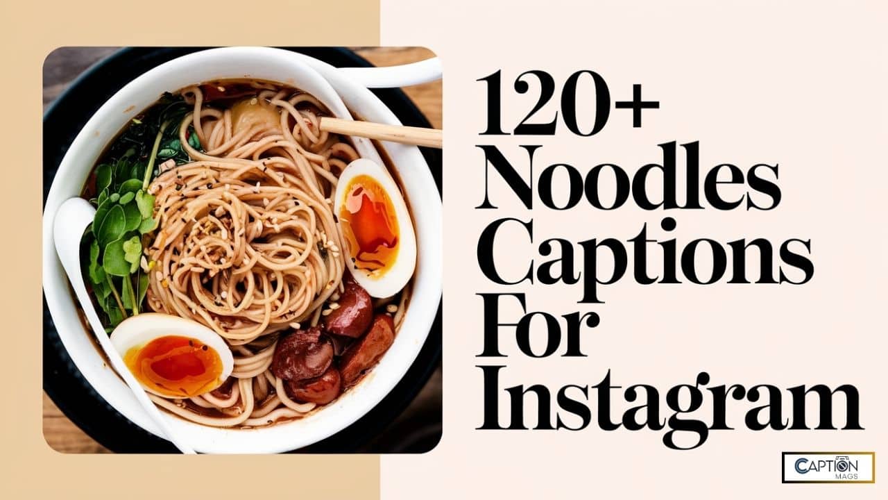 120+ Best Noodles Captions For Instagram & Quotes