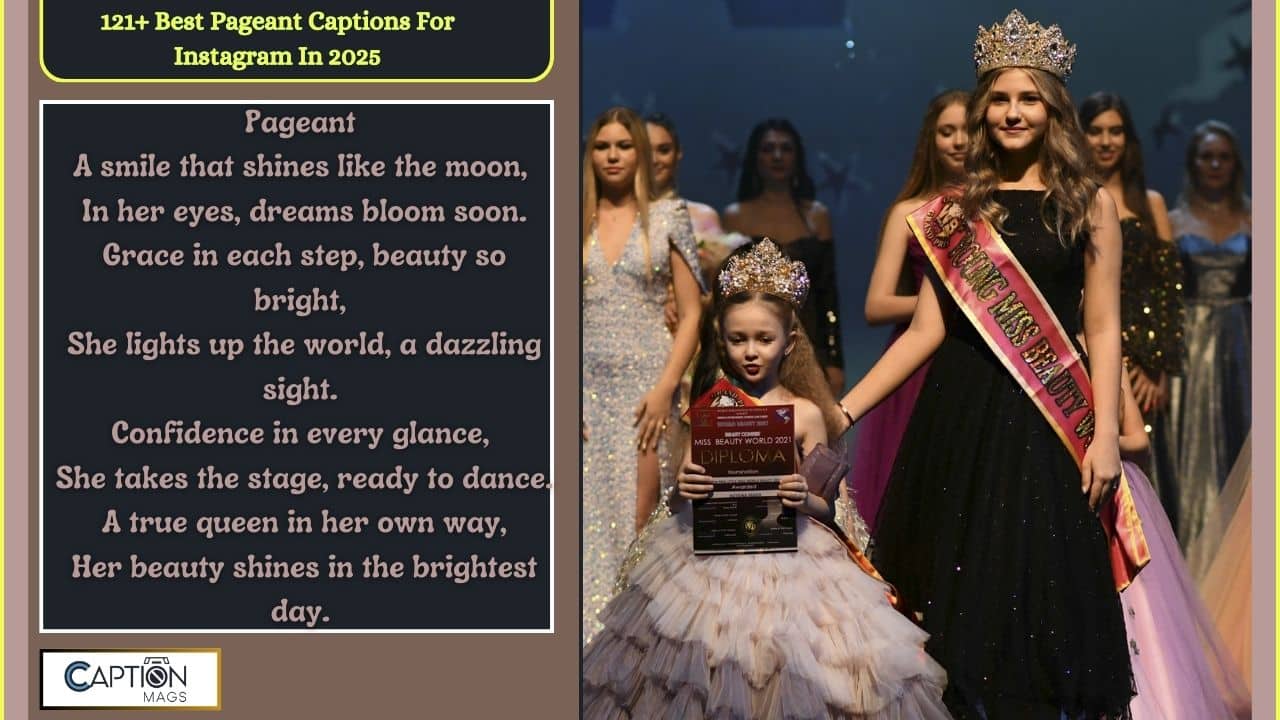 121+ Best Pageant Captions For Instagram In 2025