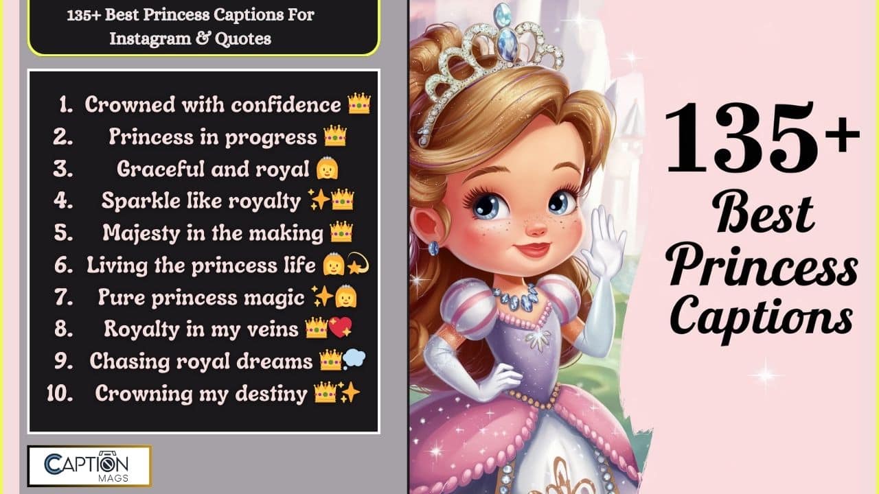 135+ Best Princess Captions For Instagram & Quotes