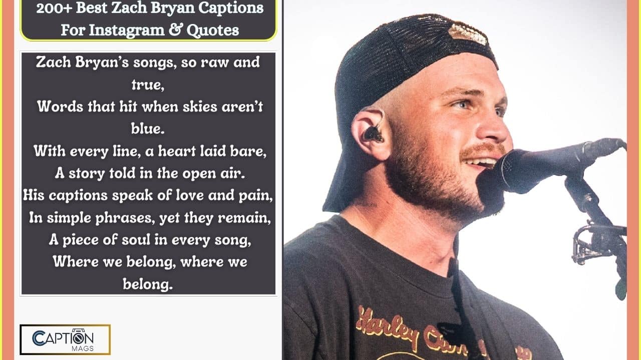 200+ Best Zach Bryan Captions For Instagram & Quotes