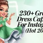 230+ Best Green Dress Captions For Instagram (HOT 2025)