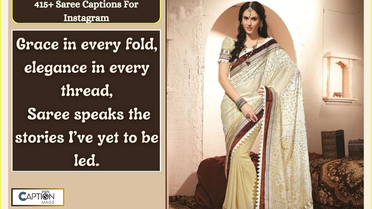 415+ Saree Captions For Instagram [Quotes For Saree]