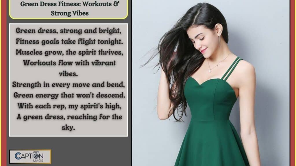 Green Dress Captions For Instagram