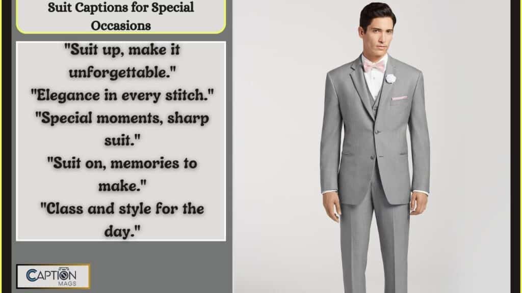 Suit Captions Special Occasions