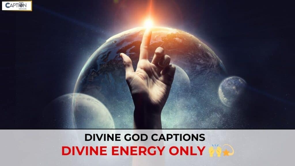 Divine God Captions