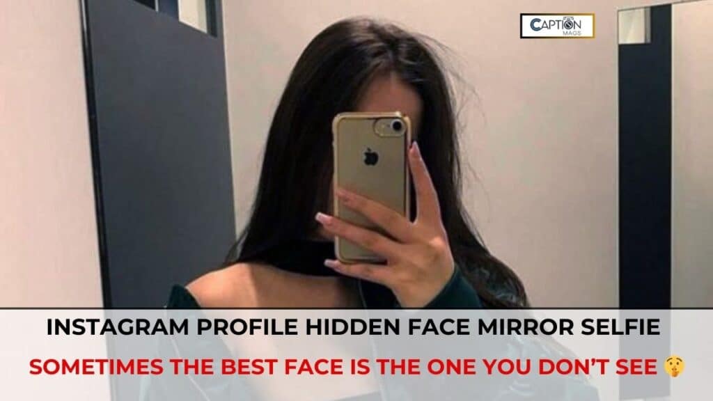 instagram profile hidden face mirror selfie

