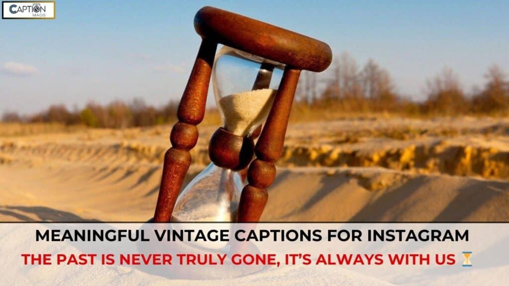 Vintage Captions For Instagram