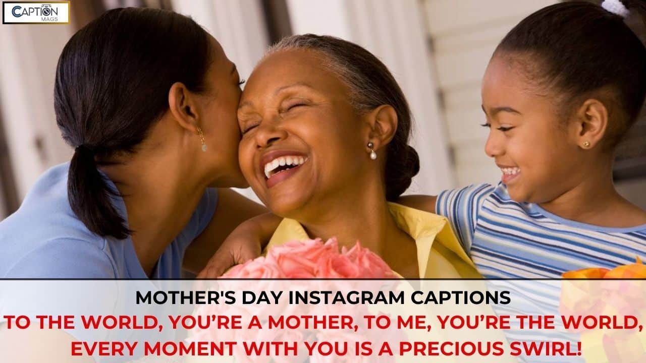 Mother's Day Instagram Captions