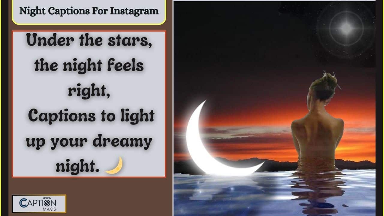 243+ Night Captions For Instagram To Elevate Your Evening Posts