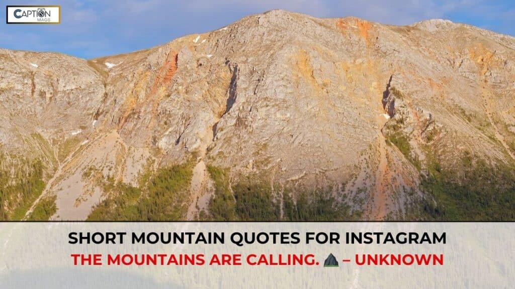 Short Mountain Quotes For Instagram