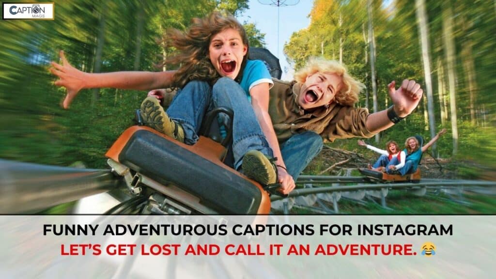 Adventurous Captions For Instagram